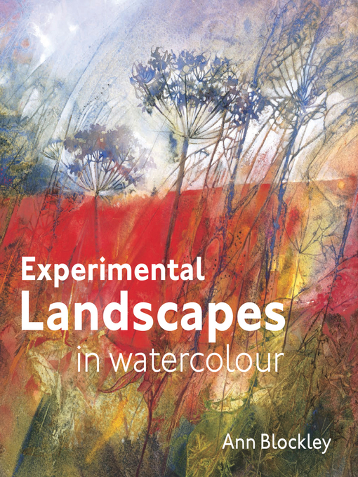 Title details for Experimental Landscapes in Watercolour by Ann Blockley - Available